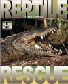 Reptile Rescue - Peggy Thomas