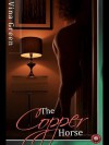 The Copper Horse: Two Erotic Short Stories of Desire, Longing and Romance - Vina Green