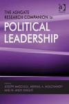 The Ashgate Research Companion to Political Leadership - Joseph Masciulli, Mikhail A Molchanov