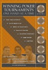 Winning Poker Tournaments One Hand at a Time Volume III - Eric 'Rizen' Lynch, Jon 'Pearljammer' Turner, Jon 'Apestyles' Van Fleet, Matthew Hilger