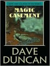 Magic Casement - Dave Duncan