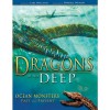 Dragons of the Deep: Ocean Monsters Past and Present - Carl Wieland