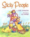 Sticky People - Tony Johnston, Cyd Moore