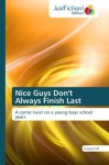 Nice Guys Don't Always Finish Last - Gregory Hill