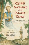 Genies, Meanies, and Magic Rings - Stephen Mitchell, Tom Pohrt