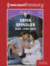 Baby, Come Back (Silhouette Special Edition) - Erica Spindler