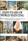 20000 Years Of World Painting - Hans Ludwig Cohn Jaffé, P.P. Kahane