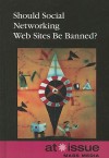 Should Social Networking Web Sites Be Banned? - Roman Espejo