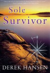 Sole Survivor - Derek Hansen