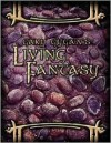 Gary Gygax's Living Fantasy (Gygaxian Fantasy Worlds, #3) - Gary Gygax, Brian Swartz, Matt Milberger