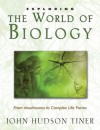 Exploring The World of Biology - John Hudson Tiner