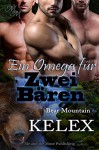 Ein Omega für zwei Bären (Bear Mountain 3) - Kelex, Sage Marlowe