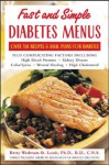 Fast and Simple Diabetes Menus : Over 125 Recipes and Meal Plans for Diabetes Plus Complicating Factors - Betty Wedman-St. Louis