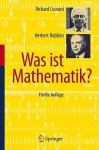 Was Ist Mathematik? - Richard Courant, Herbert Robbins