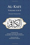 Al-Kafi, Volume 4 of 8: English Translation - Thiqatu al-Islam, Abu Ja'far Muhammad ibn Ya'qub al-Kulayni, Muhammad Sarwar