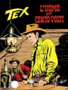 Tex n. 186: L'uomo dai cento volti - Gianluigi Bonelli, Guglielmo Letteri, Erio Nicolò, Aurelio Galleppini