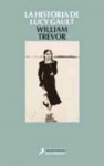 La historia de Lucy Gault - William Trevor