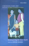 Childhood, Family, and Sociocultural Change in India: Reinterpreting the Inner World - Dinesh Sharma