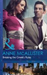 Breaking the Greek's Rules (Mills & Boon Modern) - Anne McAllister