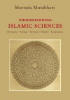 Islamic Sciences: An Introduction - Murtada Mutahhari