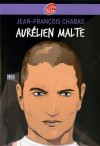 Aurélien Malte - Jean-François Chabas