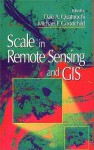 Scale in Remote Sensing and GIS - Dale A. Quattrochi