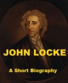 John Locke - A Short Biography - Leslie Stephen