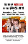 The Four Redheads Of The Apocalypse - Rhonda Eudaly, Julia S. Mandala, Linda L. Donahue, Dusty Rainbolt