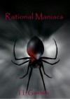 Rational Maniacs - T.L. Gardner