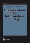 Classification in the Information Age: Proceedings of the 22nd Annual Gfkl Conference, Dresden, March 4 6, 1998 - Gesellschaft F Ur Klassifikation