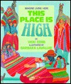 This Place is High - Vicki Cobb, Barbara Lavallee