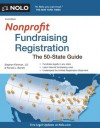 Nonprofit Fundraising Registration: The 50 State Guide - Stephen Fishman