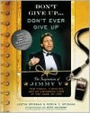 Don't Give Up...Don't Ever Give Up - Justin Spizman, Robyn Freedman Spizman