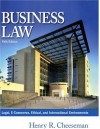 Business Law: Legal, E-Commerce, Ethical, and International Environments - Henry R. Cheeseman