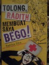 Tolong, Radith Membuat Saya Bego! - Raditya Dika