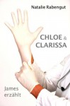 James erzählt - Chloe & Clarissa (German Edition) - Natalie Rabengut