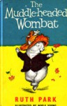 The Muddle Headed Wombat - Ruth Park, Noela Young