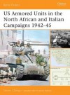 US Armored Units in the North African and Italian Campaigns 1942-45 - Steven Zaloga