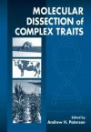 Molecular Dissection of Complex Traits - Paterson