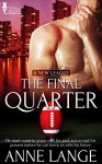 The Final Quarter (A New League) - Anne Lange