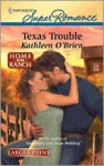 Texas Trouble - Kathleen O'Brien