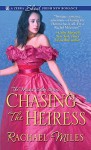 Chasing the Heiress - Rachael Miles