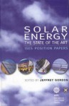 Solar Energy: The State of the Art: ISES Position Papers - Jeffrey Gordon