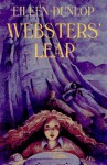 Websters' Leap - Eileen Dunlop