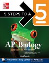 5 Steps to a 5 AP Biology, 2012 Edition (5 Steps to a 5 on the Advanced Placement Examinations Series) - Mark Anestis