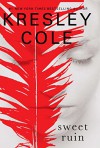 Sweet Ruin (Immortals After Dark) - Kresley Cole