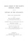 Jesus Christ in the Talmud, Midrash, Zohar and the Liturgy of the Synagogue - Gustaf Hermann Dalman, Heinrich Laible, A.W. Streane