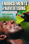 Endorsements in Advertising: A Social History - Kerry Segrave