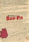 The Wisdom of Sun Ra: Sun Ra's Polemical Broadsheets and Streetcorner Leaflets - Sun Ra, John Corbett, Anthony Elms