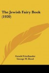 The Jewish Fairy Book (1920) - George W. Hood